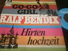 Ralf Bendix Go-Go-Girl Hirtenhochzeit mega rar TOP