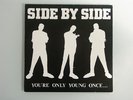 SIDE BY SIDE you're only young once 7