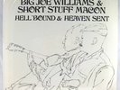 BIG JOE WILLIAMS&SHORT STUFF MACON Helbound&Heaven Sent
