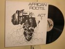 AFRICAN ROOTS.. ACT 1 -RARE LP- BULLWACKIE-REGGAE-DUB