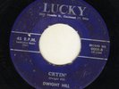 RITE PRESS COUNTRY--LUCKY--DWIGHT HILL--HEAR BOTH
