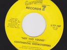 CONTINENTAL SHOWSTOPPERS Not too young NORTHERN SOUL 45