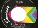LEROY TAYLOR - OH LINDA - BRUNSWICK - NORTHER SOUL ORIG