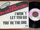BLUES BUSTERS - I WON't LET YOU GO - YOU're THE ONE