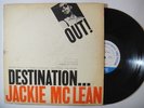 JACKIE MCLEAN Destination Out LP on Blue Note NY Mono
