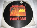 METALLICA - Whiplash - Rare Orig UK Picture Disc LIMITE