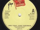 RONNIE SPECTOR Here Today Gone Tomorrow UK 45 RAMONES