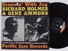RICHARD HOLMES & GENE AMMONS Groovin' PACIFIC JAZZ LP