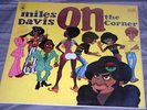 MILES DAVIS ON THE CORNER CBS UK IMPORT JAZZ RECORD LP 