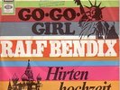 RALF BENDIX-7´- Go-Go-Girl / Hirtenhochzeit - Columbia 
