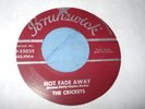THE CRICKETS 45 - OH,BOY / NOT FADE AWAY - 1957 - N/M 