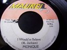 MONIQUE -Never let me go/I would'nt believe 45 Ultra Ra