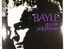 FRANCOIS BAYLE 'GRANDE POLYPHONIE'  INA/GRM LP
