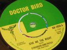 7 GIVE ME THE RIGHT - STRANGER AND PATSY