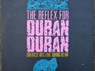 DURAN DURAN The Reflex For lp Greatest Hits Live During