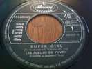 FLEURS DE PAVOT super girl FRENCH GARAGE PSYCH ORGAN YE YE MOD GARAGE 45