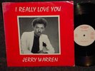 JERRY WARREN   I REALLY LOVE YOU   RARE DETROIT MODERN SOUL 12