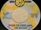 RARE NORTHERN SOUL | JOE BATAAN | UNDER THE STREET LAMP 45 on UPTITE | EXITS, NM