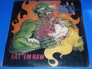 Savage Thrust  Eat 'em Raw MEXICAN RARE LP OOP