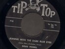 ROCKABILLY 45 Doug Powell JEANNIE WITH THE DARK BLUE EYES on TOP TOP 713