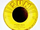 Rockabilly 45-Vernon Taylor-Mystery Train-Sun 325-VG+++ LOOKS NEW
