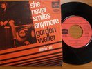 Gordon Waller - She Never Smiles Anymore 1968 French 45