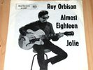 RAR: 7'' Single Roy Orbison Almost Eighteen Jolie