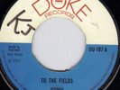 HERMAN CHIN LOY - TO THE FIELDS on the DUKE label from UK  ??