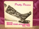 PRETTY POISON GIMME YOUR AUTOGRAPH / KILL YOU 45 7