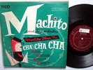 MACHITO and his Orchestra plays the CHA CHA CHA Tico 10