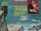THE SOUND OF PUERTO RICO PAYO ALICEA`S LA PLAYA SEXTET / MUSICOR REC MONO