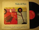 PICCHIO DAL POZZO LP Abbiamo Tutti... psych jazz noise