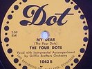 THE FOUR DOTS doo wop 78 DOT 1043 HEAR My Dear listen mp3