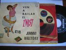JOHNNY HALLYDAY -  VEN A BAILAR EL TWIST TRES RARE ESPAGNE 1961 P/S EP