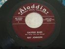 Ray Johnson  Exotica R & B 45 Calypso Blues on Aladdin HEAR KILLER