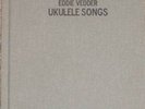 AUTOGRAPHED EDDIE VEDDER UKULELE DELUXE SONG BOOK - OUT OF PRESS