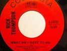 Rick Thompson - What Do I Have To Do (Columbia) HEAR
