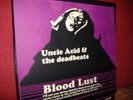 Uncle Acid & The Deadbeats - Bloodlust LP ltd.300 DOOM Ghost Black Sabbath punk