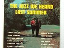 SAHIB SHIHAB-THE JAZZ WE HEARD LAST SUMMER-SAVOY LP