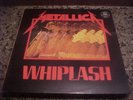 METALLICA Whiplash 12