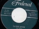 FEDERAL doo wop R&B 45   THE TENDERFOOTS - I'm Yours Anyhow  NICE