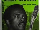 JIMMY DAWKINS COME BACK BABY RARE FRENCH ONLY BLUES LP