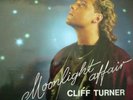 Cliff Turner - Moonlight Affair 12
