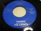 THE AGENTS TROUBLE northern soul 45 original rare