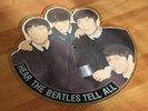 Picture/Shape Disc/LP/Schallplatte 1974: Hear the Beatles tell all