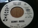 KENNY ROSSI don´t lose your love / turn on your love light RARE NORTHERN SOUL 45