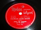 BLUES- JOHN LEE HOOKER- MODERN 78 RPM- CRAWLIN' KING SNAKE / DRIFTING DOOR- HEAR