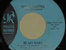 THE RONETTES BE MY BABY 45 RPM