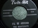 Garage, The Monterays, I'll Be Around, Twin-Hit, vg+++