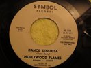 HOLLYWOOD FLAMES..DANCE SENORITA..SYMBOL #211 SOUL RARE M-